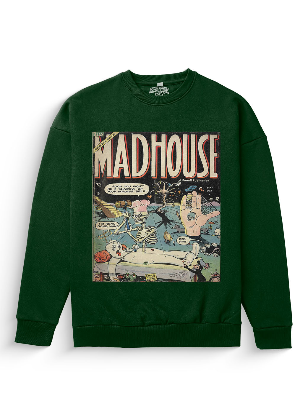 Madhouse Sweatshirt